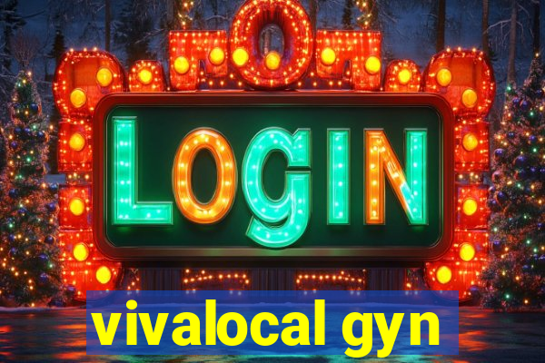 vivalocal gyn